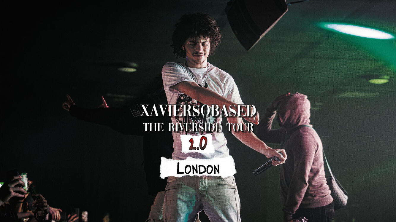 Xaviersobased: Riverside 2.0 Tour - London Recap 2026